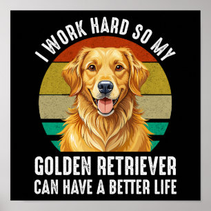 Affiche Pour que mon Golden Retriever ait une meilleure vi