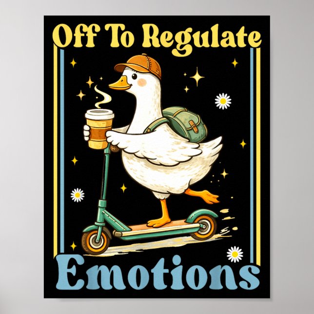 Affiche Pour réguler les émotions drôle d'oie santé mental (Devant)