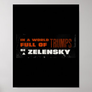 Affiche Pour Zelensky Soyez Zelensky Soutenez l'Ukraine 1
