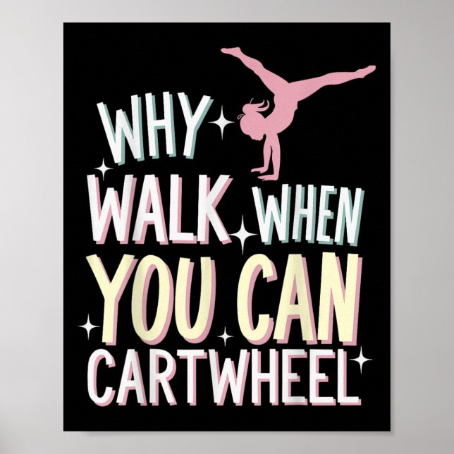 Affiche Pourquoi marcher quand on peut faire la roue  (Devant)