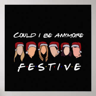 Affiche Pourrais-je être plus festive ?