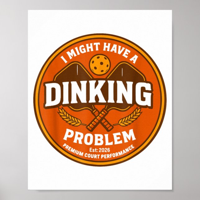 Affiche Pourrait avoir un problème de dinking rétro pickle (Devant)