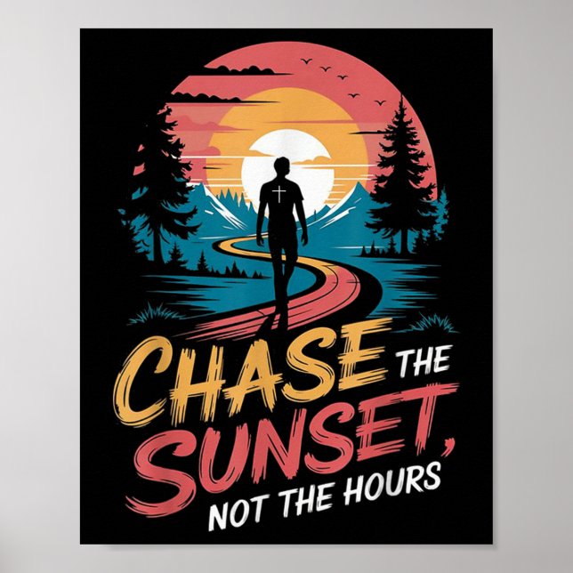 Affiche Poursuivre le coucher du soleil, pas les heures (Devant)