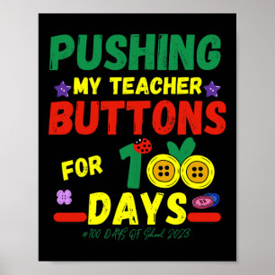 Affiche Pousser mes enseignants boutons 100 Jours Fun Scho