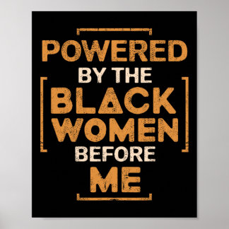 Affiche Powered By The Black Women Before Me Black History