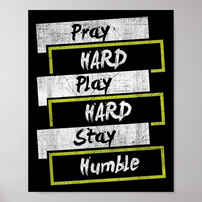 Affiche Pray Hard Play Hard Stay Humble Motivational  (Devant)