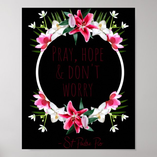 Affiche Pray Hope Dont Worry Padre O Prayer Of Calm  (Devant)