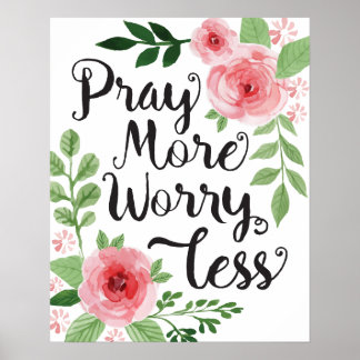 Affiche Pray More Worry Less Art Print