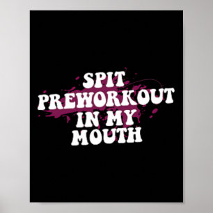 Affiche Pré-Exercice Dans Ma Bouche Gym Bodybuilding Avant