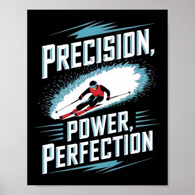 Affiche Précision Puissance Perfection Ski alpin  (Devant)