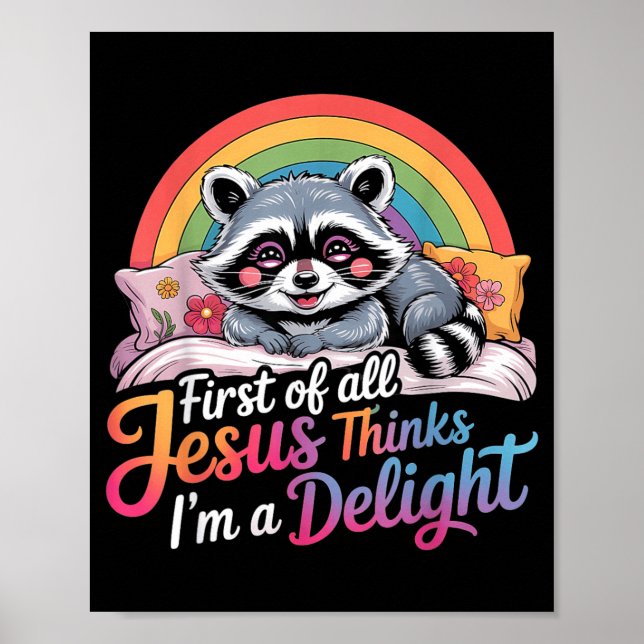 Affiche Premier Jésus pense qu'un design de raton laveur e (Devant)