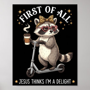 Affiche Premier Jésus pense qu'un raton laveur drôle est u