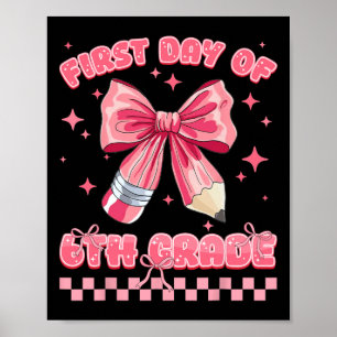Affiche Premier Jour De 6e Coquette Retour À L'école Fille