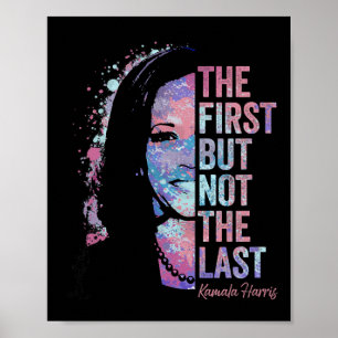 Affiche Premier Mais Pas Le Dernier Kamala Harris 2024 Vic