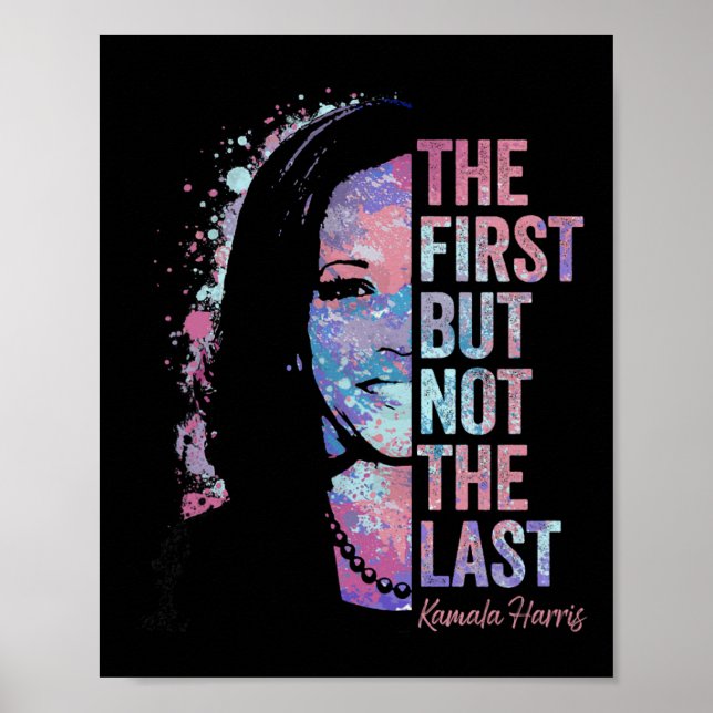 Affiche Premier Mais Pas Le Dernier Kamala Harris 2024 Vic (Devant)