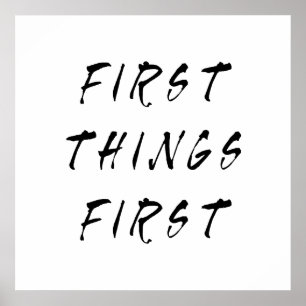 Affiche Première Chose Première Citation Slogan Style manu