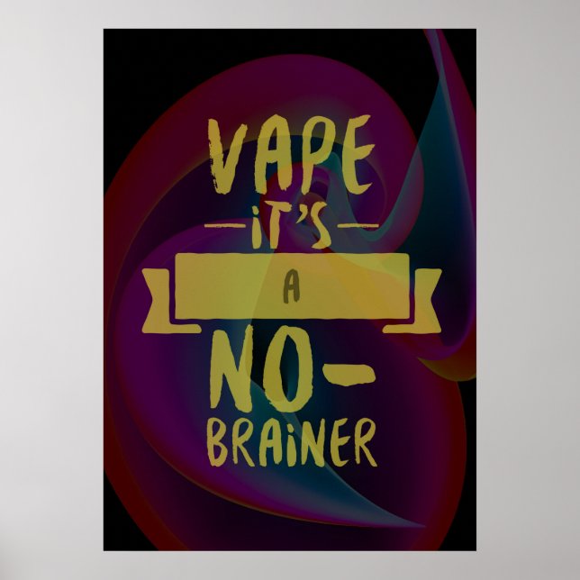 Affiche Premium Vape No Brainer (Devant)