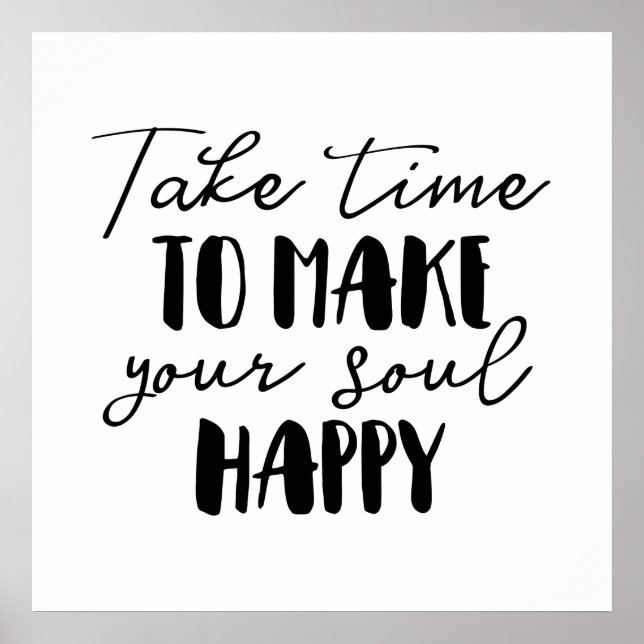 Affiche Prenez Le Temps De Rendre Votre Âme Heureuse (Devant)