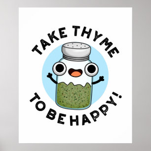 Affiche Prenez Le Thyme Pour Être Heureux Un Jeu De Herbe 