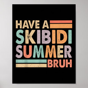 Affiche Prenez Un Skibidi Été Bruh Drôle Dernier Jour De L