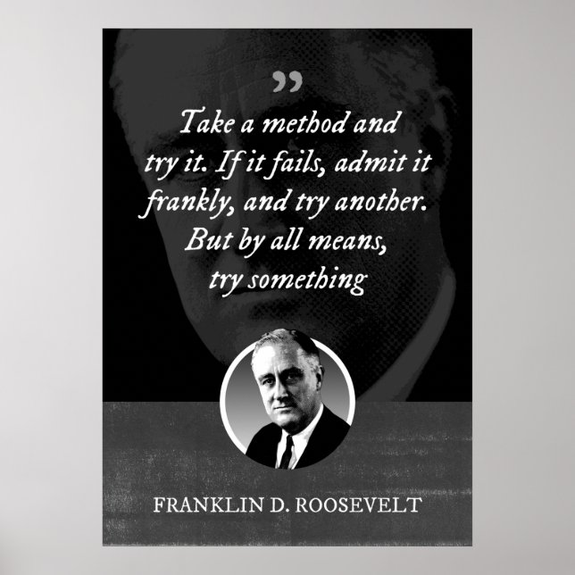 Affiche Prenez une méthode et essayez-la. Si elle échoue,  (Devant)