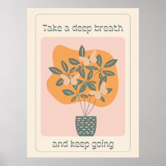 Affiche Prenez Une Profonde Inspiration Et Continuez Papil