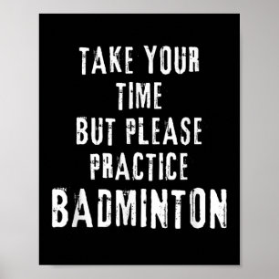 Affiche Prenez Votre Temps Terrain D'entraînement De Badmi