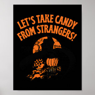 Affiche Prenons des bonbons d'étrangers Drôle Halloween 2