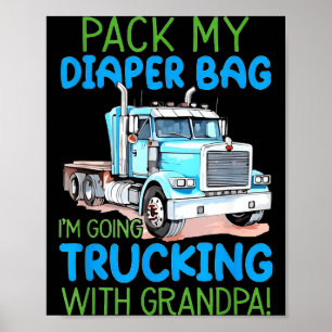 Affiche Prépare Mon Sac À Couches Je Pars En Camion Avec G