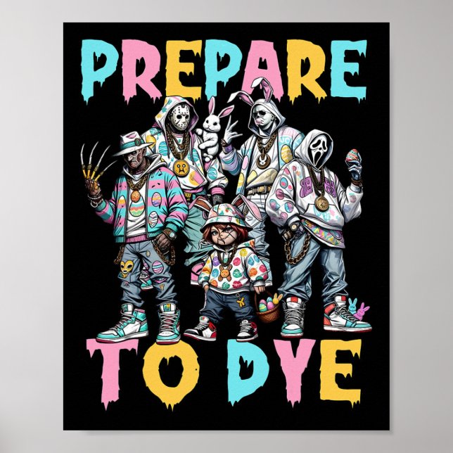 Affiche Préparez-Vous À Super Dye Funny Bunny Pâques Horre (Devant)