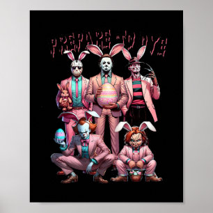 Affiche Préparez-Vous À Super Dye Funny Bunny Pâques Horre