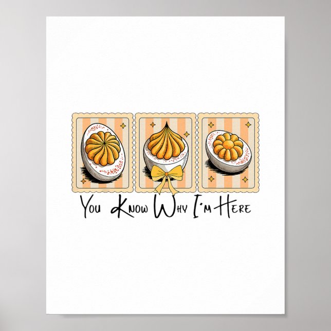 Affiche Preppy Thanksgiving You Know Why I'm Here Deviled  (Devant)