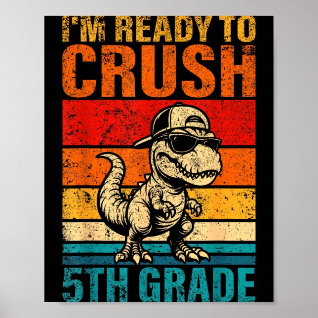 Affiche Prêt à écraser le dinosaure de 5e année cinquième  (Devant)