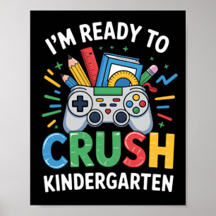 Affiche Prêt à écraser le gamer de maternelle Ck à l'école