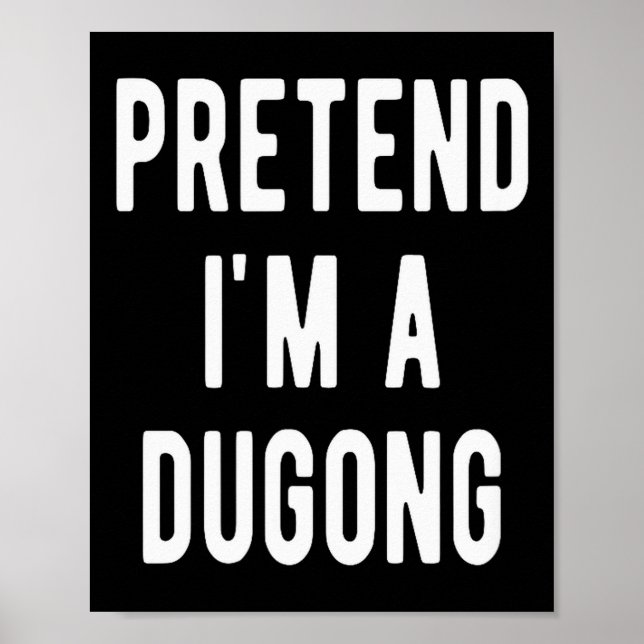 Affiche Pretend I Am A Dugong Costume Manatee Sea Animal H (Devant)