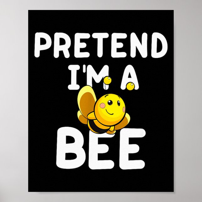 Affiche Pretend I'm A Bee Funny Lazy Easy Halloween Costum (Devant)