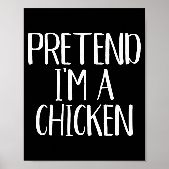 Affiche Pretend I'm A Chicken Costume Family Funny Hallowe (Devant)