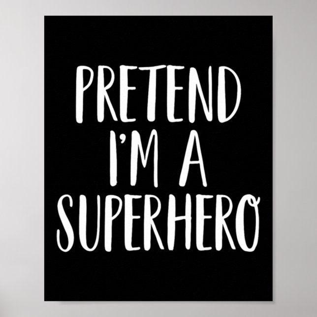 Affiche Pretend Im A Superhero Family Halloween (Devant)
