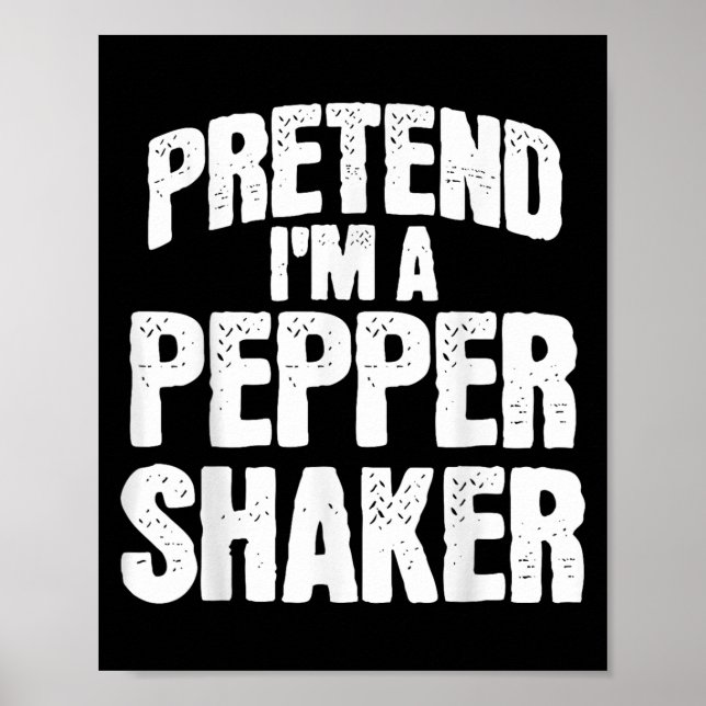 Affiche Pretend I'm Pepper Shaker Funny Matching Halloween (Devant)