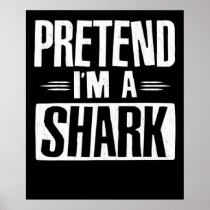 Affiche Pretend Venin de Shark Funny