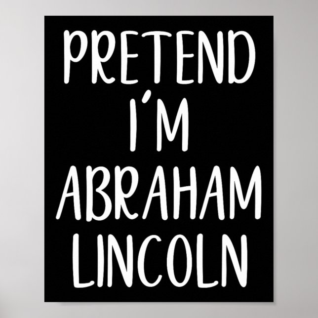 Affiche Prétendre Abraham Abe Lincoln Costume Halloween Si (Devant)
