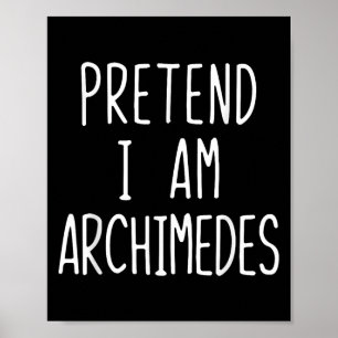 Affiche Prétendre Im Archimedes Costume Halloween Lazy Adu