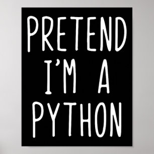 Affiche Prétendre que je suis un costume Python Halloween