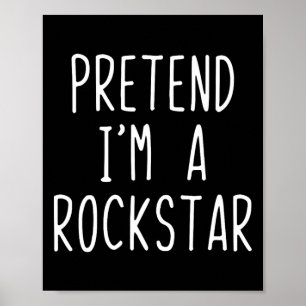 Affiche Prétendre que je suis un costume Rockstar Hallowee