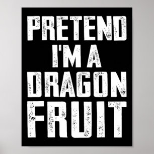 Affiche Prétendre que je suis un déguisement de Fruit Drag