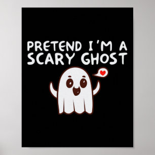 Affiche Prétendre que je suis un fantôme effrayant Costume