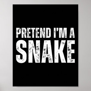Affiche Prétendre que je suis un serpent Lazy Costume d'Ha