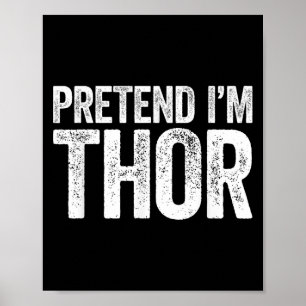 Affiche Prétendre Que Je Suis Une Chemise Thor Adulte Enfa