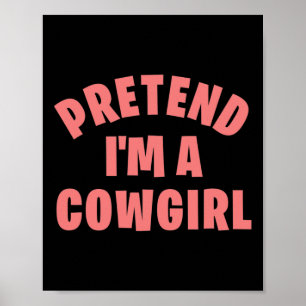 Affiche Prétendre que je suis une fille folle amusante dég