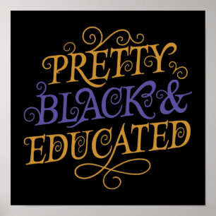 Affiche Pretty Black And Educated